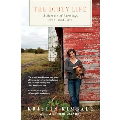 Abbildung von The Dirty Life: A Memoir of Farming, Food, and Love