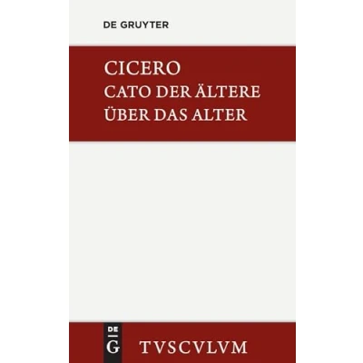 Abbildung von M. Tulli Ciceronis Cato maior de senectute / der Ältere über das Alter: Lateinisch deutsch (Sammlung Tusculum)