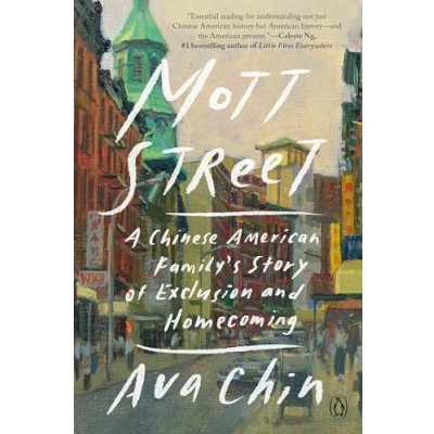 Abbildung von Mott Street: A Chinese American Family&#039;s Story of Exclusion and Homecoming