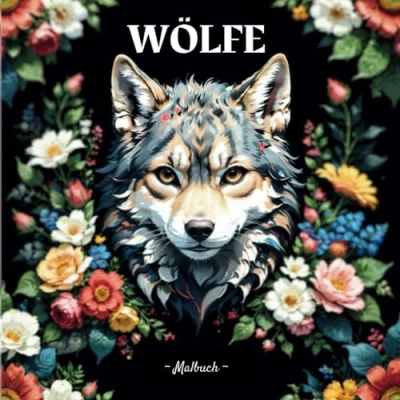 Abbildung von Wölfe Malbuch: Ein niedliches Wolf Malbuch für Erwachsene &amp; Kinder, mit 37 entzückenden Illustrationen.