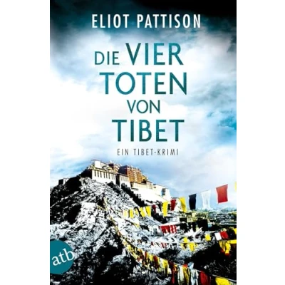 Abbildung von Die vier Toten von Tibet: Ein Tibet Krimi (Inspektor Shan ermittelt, Band 10)