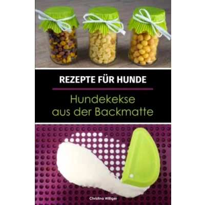 Abbildung von Rezepte für Hunde: Hundekekse aus der Backmatte: Hundeleckerlies &amp; backen in Backmatte