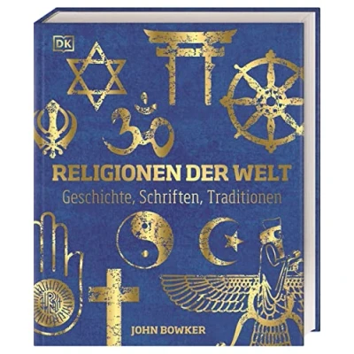 Abbildung von Religionen der Welt: Geschichte, Schriften, Traditionen. Hochwertige Ausstattung mit Goldfolie und über 600 Abbildungen.