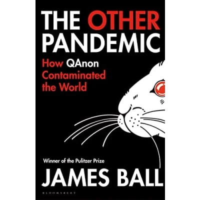Abbildung von the Other Pandemic: How QAnon Contaminated World