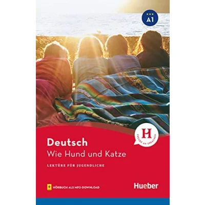 Abbildung von Wie Hund und Katze: Lektüre mit Audios online (Lektüre für Jugendliche)