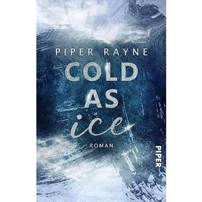 Abbildung von Cold as Ice (Winter Games 1): Roman Romantische Enemies to Lovers Winter Romance der USA Today Bestseller Autorin