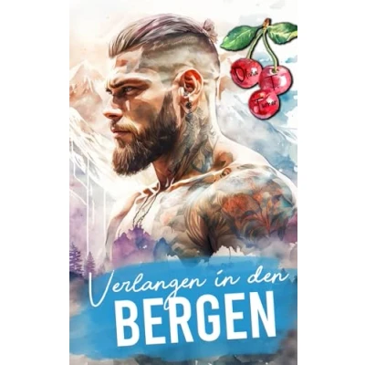 Abbildung von Verlangen in den Bergen (Die Jungs aus von Montana, Band 2)