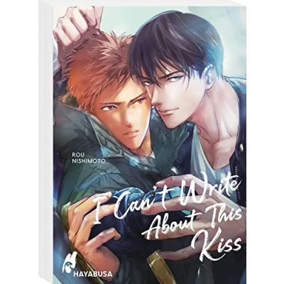 Abbildung von I Can&#039;t Write About This Kiss: Erotischer Yaoi um einen Paparazzo und ein pikantes Foto Mit exklusiver Sammelkarte in der 1. Auflage!
