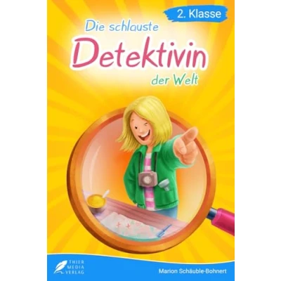 Abbildung von Lesebuch 2. Klasse Die schlauste Detektivin der Welt: spannenden Fälle von Ermittlerin Ida Siebenstein zum Selberlesen für Kinder ab 7 Jahren (Erstlesebuch Klasse) (Lesebücher