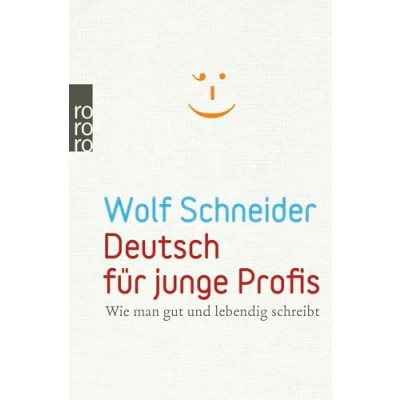 Abbildung von Deutsch für junge Profis: Wie man gut und lebendig schreibt