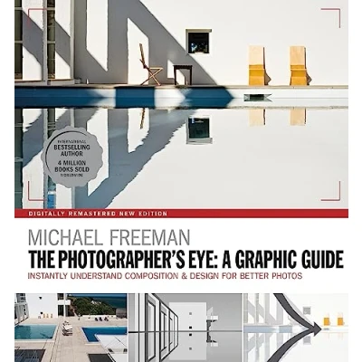 Abbildung von The Photographers Eye: A graphic Guide: Instantly Understand Composition &amp; Design for Better Photography