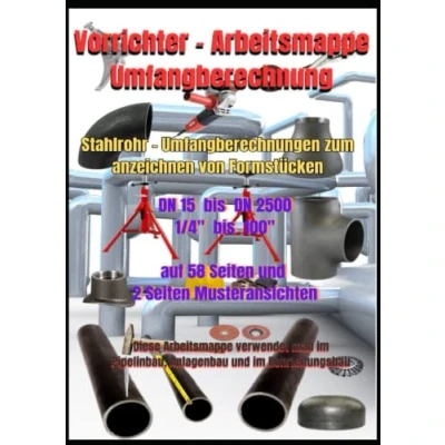 Abbildung von Vorrichter Arbeitsmappe Umfangberechnung: Umfangberechnung Stahlrohr Umfangberechnungen zum Anzeichnen von Formstücken