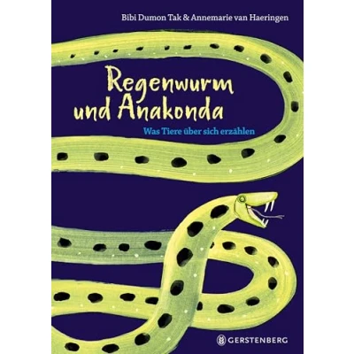 Abbildung von Regenwurm und Anakonda: Was Tiere über sich erzählen