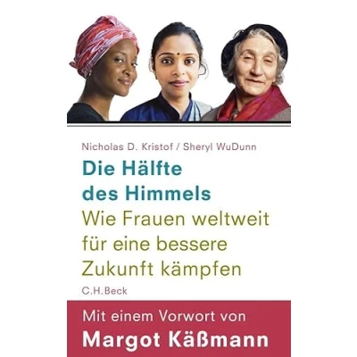 Abbildung von Die Hälfte des Himmels: Wie Frauen weltweit für eine bessere Zukunft kämpfen