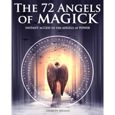 Abbildung von the 72 Angels of Magick: Instant Access to Power (The Gallery Magick)