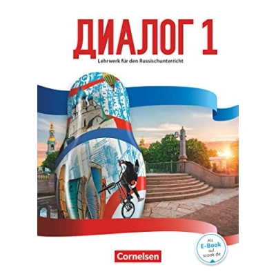 Abbildung von Dialog Lehrwerk für den Russischunterricht Russisch als 2. Fremdsprache Ausgabe 2016 Band 1: Schulbuch