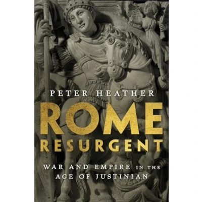 Abbildung von Rome Resurgent: War and Empire in the Age of Justinian (Ancient Warfare Civilization)