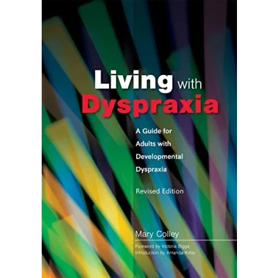 Abbildung von Living with Dyspraxia: A Guide for Adults Developmental Dyspraxia Revised Edition