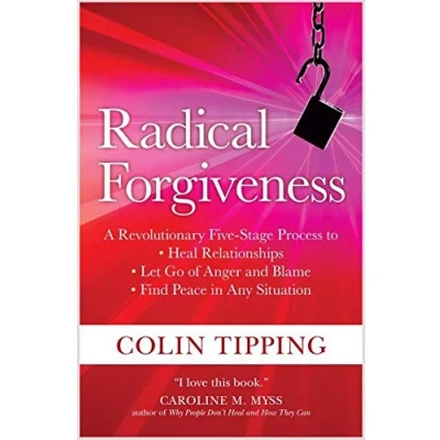 Abbildung von Radical Forgiveness: A Revolutionary Five Stage Process to Heal Relationships, Let Go of Anger and Blame, Find Peace in Any Situation