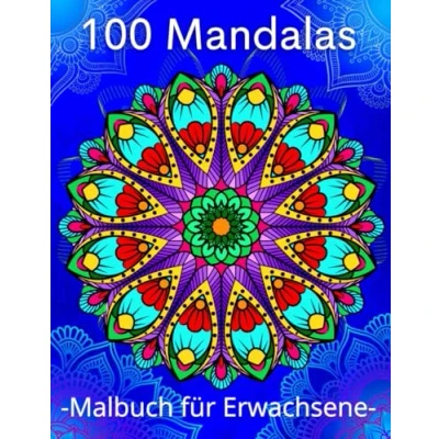 Abbildung von 100 Mandalas Malbuch für Erwachsene: Stressabbau Schöne Mandala Designs Erwachsene Entspannung.