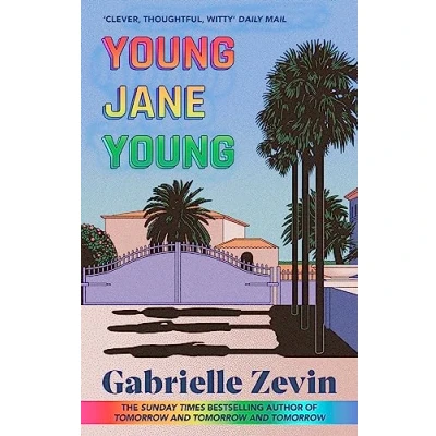 Abbildung von Young Jane Young: by the Sunday Times bestselling author of Tomorrow, and Tomorrow 4/11/23