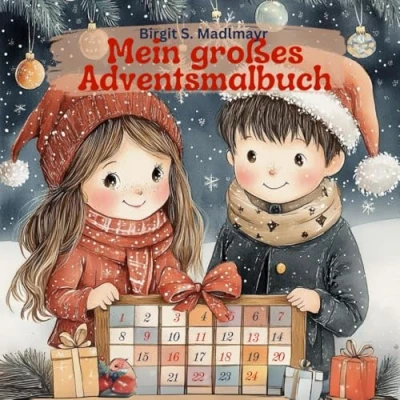 Abbildung von Mein großes Adventsmalbuch: 24 Tage voller Kreativität, Freude und guter Taten
