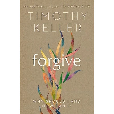 Abbildung von Forgive: Why should I and how can I?