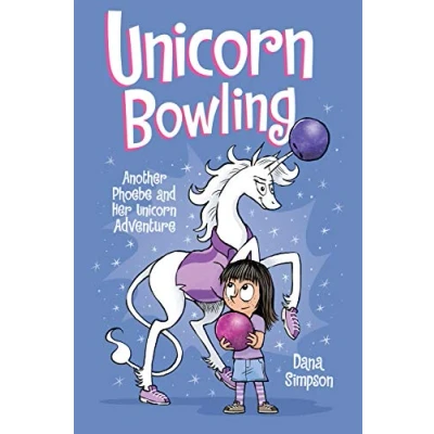 Abbildung von Unicorn Bowling: Another Phoebe and Her Adventure (Volume 9)