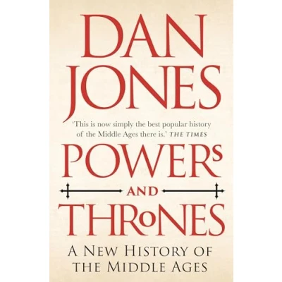 Abbildung von Powers and Thrones: A New History of the Middle Ages