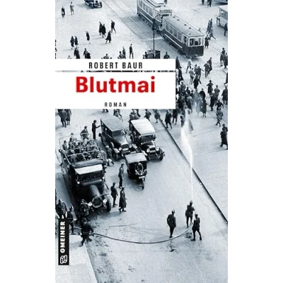 Abbildung von Blutmai: Roman (Zeitgeschichtliche Kriminalromane im GMEINER Verlag) (Exkommissar Robert Grenfeld)