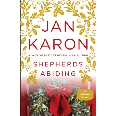 Abbildung von Shepherds Abiding: A Mitford Christmas Story (A Novel, Band 8)