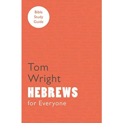 Abbildung von for Everyone Bible Study Guides: Hebrews (NT Everyone: Guide)