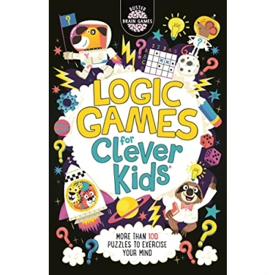 Abbildung von Logic Games for Clever Kids: More Than 100 Puzzles to Exercise Your Mind (Buster Brain Games)