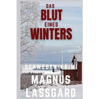Abbildung von Das Blut eines Winters (Bergqvist / Lund 2): Schweden Krimi