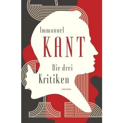 Abbildung von Die drei Kritiken Kritik der reinen Vernunft. praktischen Urteilskraft