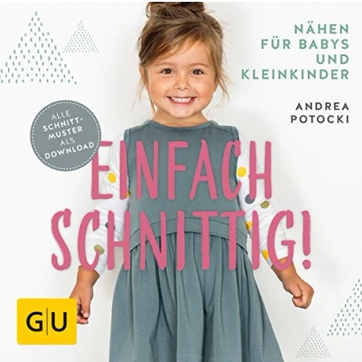 Abbildung von Einfach schnittig: Nähen für Babys und Kleinkinder (GU DIY)