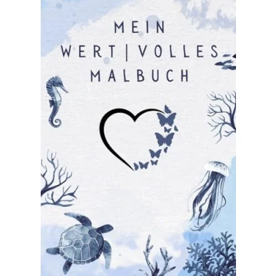 Abbildung von Mein wertvolles Malbuch: Kreative Affirmationen für Kinder und Jugendliche