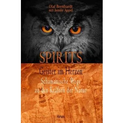 Abbildung von Spirits Geister im Herzen: Schamanische Wege zu den Kräften der Natur