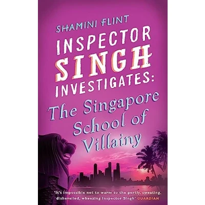 Abbildung von Inspector Singh Investigates: The Singapore School Of Villainy: Number 3 in series