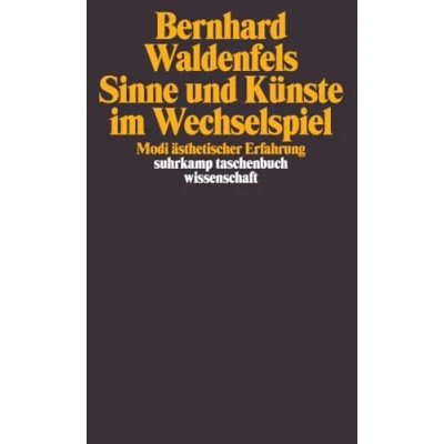 Abbildung von Sinne und Künste im Wechselspiel: Modi ästhetischer Erfahrung (suhrkamp taschenbuch wissenschaft)