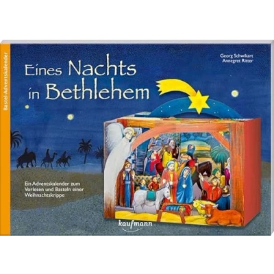 Abbildung von Eines Nachts in Bethlehem. Ein Adventskalender zum Vorlesen und Basteln einer Weihnachtskrippe (Adventskalender mit Geschichten für Kinder: Buch Basteln)