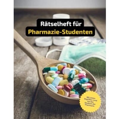 Abbildung von Rätselheft für Pharmazie Studenten vielen Begriffen, die nur angehende Pharmazeuten kennen.: Tolles Geschenk Studenten: Rätsel und ... einem Kreuzworträtselheft Pharma Profis.