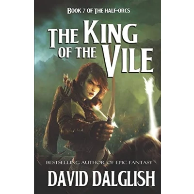 Abbildung von the King of Vile (The Half Orcs, Band 7)