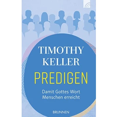 Abbildung von Predigen: Damit Gottes Wort Menschen erreicht (Serendipity Bibel)