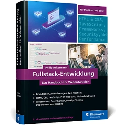 Abbildung von Fullstack Entwicklung: Das Handbuch für Webentwickler in neuer Auflage. Über 800 Seiten Roadmap