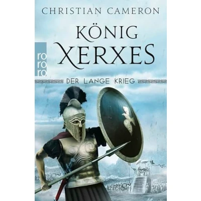 Abbildung von Der Lange Krieg: König Xerxes: Historischer Roman