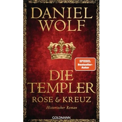 Abbildung von Die Templer. Rose und Kreuz: Historischer Roman