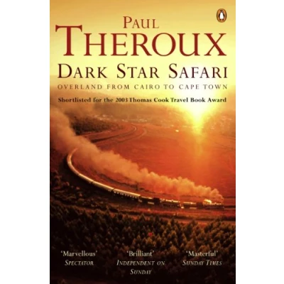 Abbildung von Dark Star Safari: Overland from Cairo to Cape Town