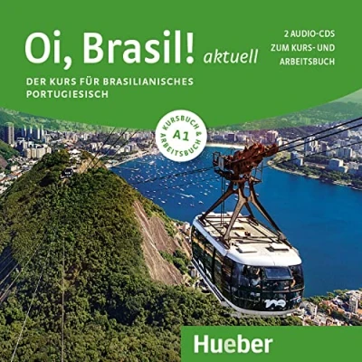 Abbildung von Oi, Brasil! aktuell A1: Der Kurs für brasilianisches Portugiesisch / 2 Audio CDs