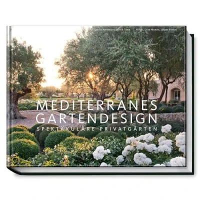 Abbildung von Mediterranes Gartendesign: Spektakuläre Privatgärten (Garten und Ideenbücher BJVV)